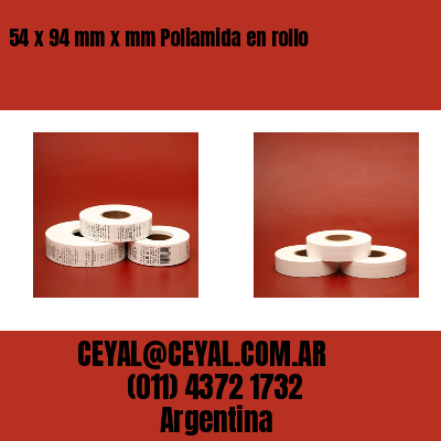 54 x 94 mm x mm Poliamida en rollo