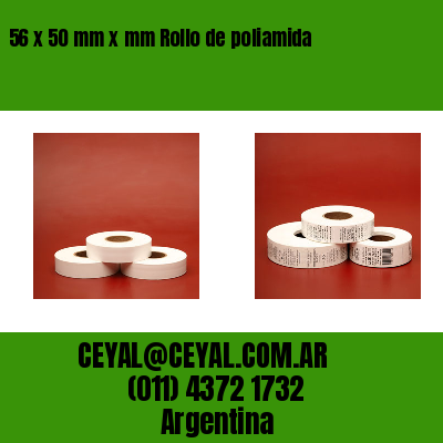 56 x 50 mm x mm Rollo de poliamida