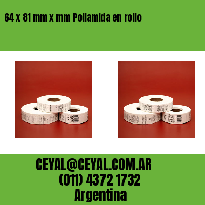 64 x 81 mm x mm Poliamida en rollo