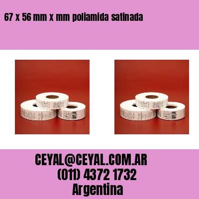 67 x 56 mm x mm poliamida satinada