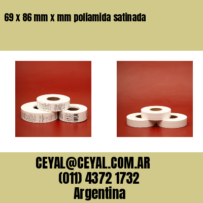 69 x 86 mm x mm poliamida satinada