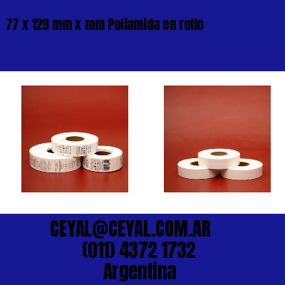 77 x 129 mm x mm Poliamida en rollo