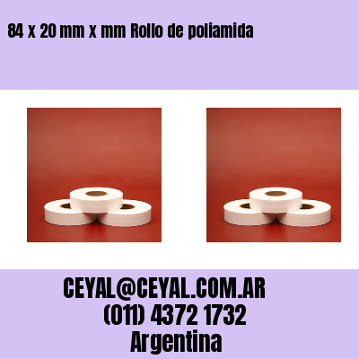 84 x 20 mm x mm Rollo de poliamida