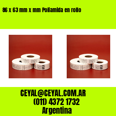 86 x 63 mm x mm Poliamida en rollo
