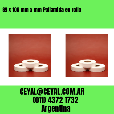 89 x 106 mm x mm Poliamida en rollo
