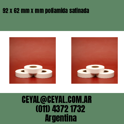 92 x 62 mm x mm poliamida satinada