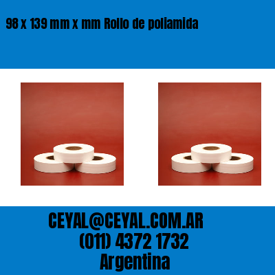 98 x 139 mm x mm Rollo de poliamida