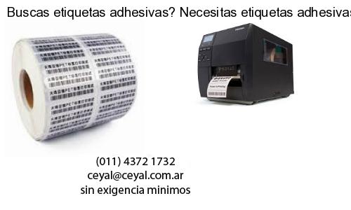 Buscas etiquetas adhesivas? Necesitas etiquetas adhesivas? Necesitas impirmir etiquetas adhesivas