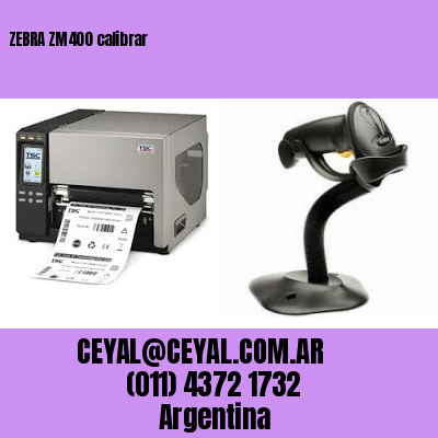 ZEBRA ZM400 calibrar