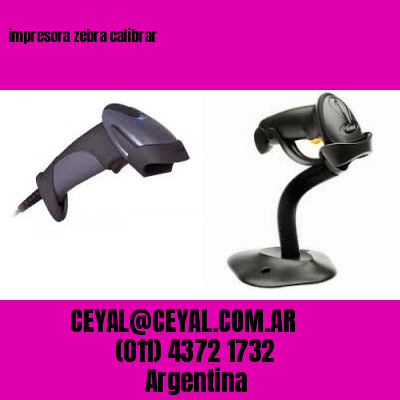 impresora zebra calibrar