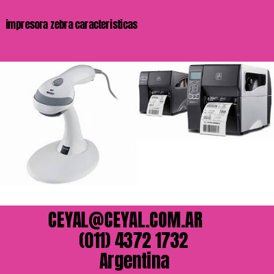 impresora zebra caracteristicas