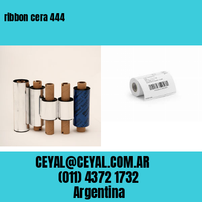 ribbon cera 444