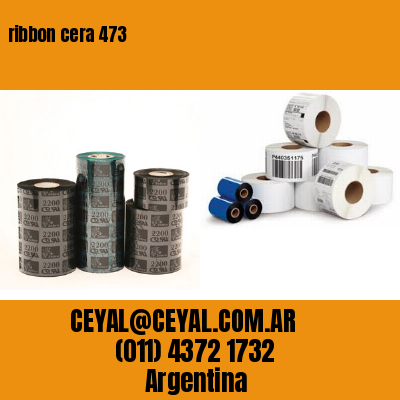 ribbon cera 473
