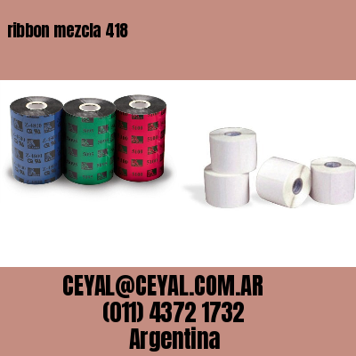 ribbon mezcla 418