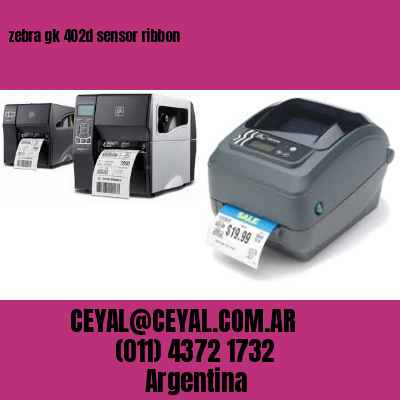 zebra gk 402d sensor ribbon