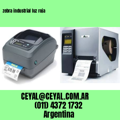 zebra industrial luz roja