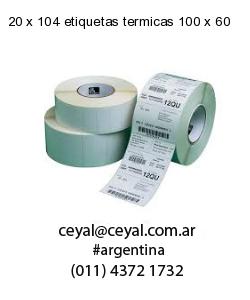 20 x 104 etiquetas termicas 100 x 60