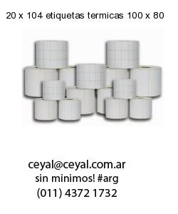 20 x 104 etiquetas termicas 100 x 80