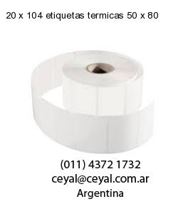 20 x 104 etiquetas termicas 50 x 80