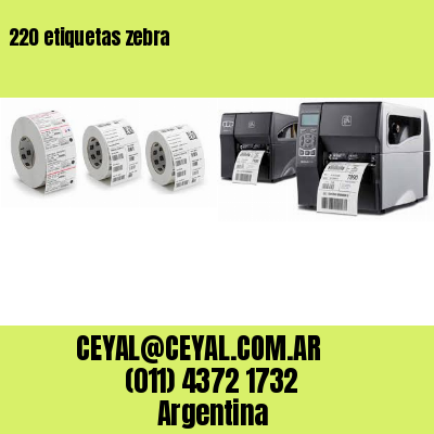 220 etiquetas zebra