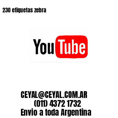 230 etiquetas zebra