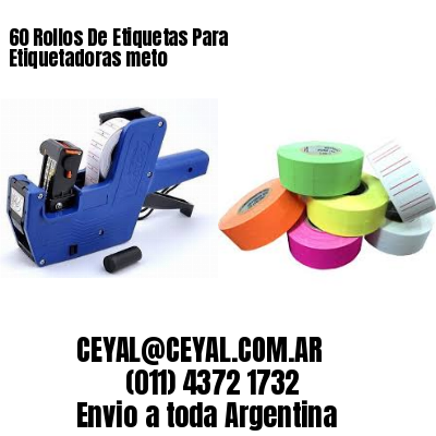 60 Rollos De Etiquetas Para Etiquetadoras meto