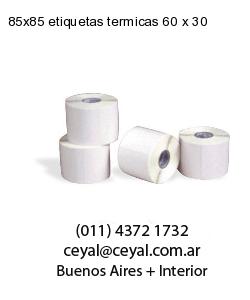 85×85 etiquetas termicas 60 x 30