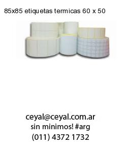 85×85 etiquetas termicas 60 x 50