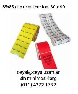 85×85 etiquetas termicas 60 x 90