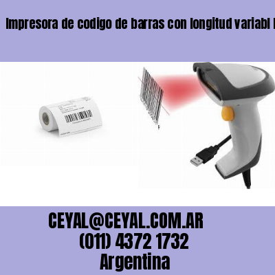 Impresora de codigo de barras con longitud variabl Buenos Aires Argentina