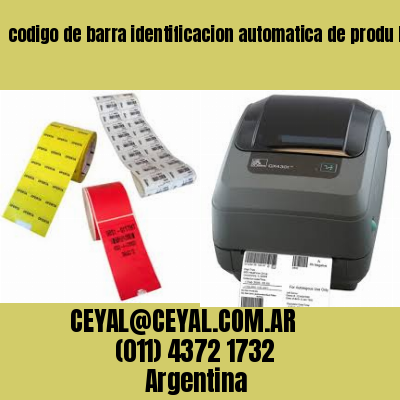 codigo de barra identificacion automatica de produ Buenos Aires Argentina