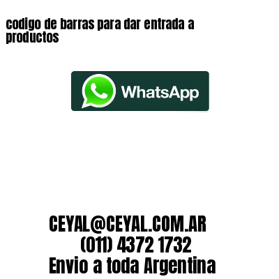 codigo de barras para dar entrada a productos 