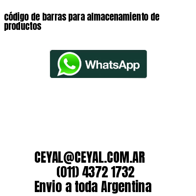 código de barras para almacenamiento de productos 