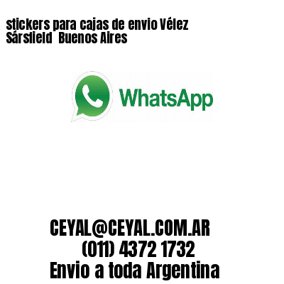 stickers para cajas de envio Vélez Sársfield  Buenos Aires