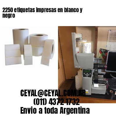 2250 etiquetas impresas en blanco y negro
