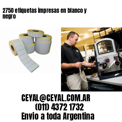 2750 etiquetas impresas en blanco y negro