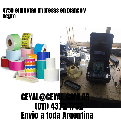 4750 etiquetas impresas en blanco y negro