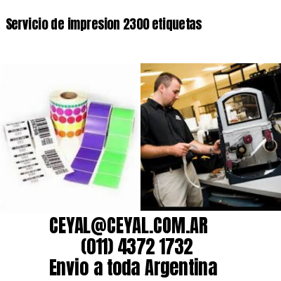 Servicio de impresion 2300 etiquetas