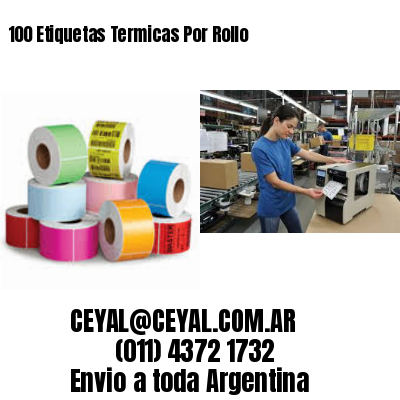 100 Etiquetas Termicas Por Rollo