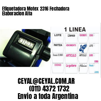 Etiquetadora Motex 2316 Fechadora Elaboracion Alfa