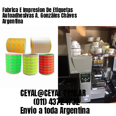 Fabrica E Impresion De Etiquetas Autoadhesivas A. Gonzáles Cháves Argentina