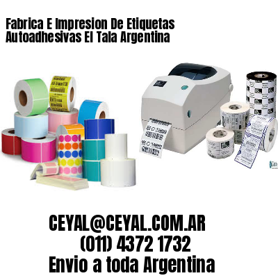 Fabrica E Impresion De Etiquetas Autoadhesivas El Tala Argentina