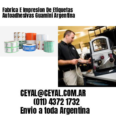 Fabrica E Impresion De Etiquetas Autoadhesivas Guaminí Argentina