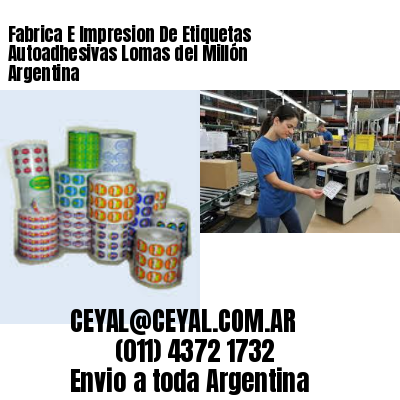Fabrica E Impresion De Etiquetas Autoadhesivas Lomas del Millón Argentina