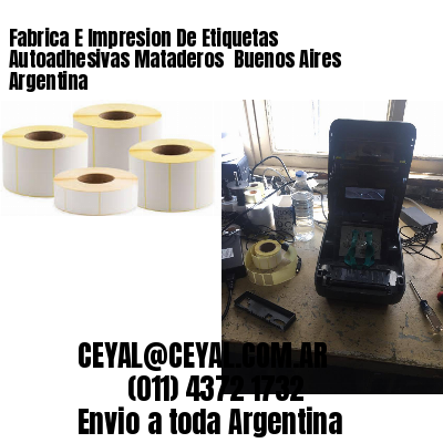 Fabrica E Impresion De Etiquetas Autoadhesivas Mataderos  Buenos Aires Argentina