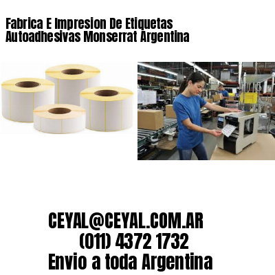 Fabrica E Impresion De Etiquetas Autoadhesivas Monserrat Argentina