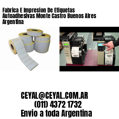 Fabrica E Impresion De Etiquetas Autoadhesivas Monte Castro Buenos Aires Argentina