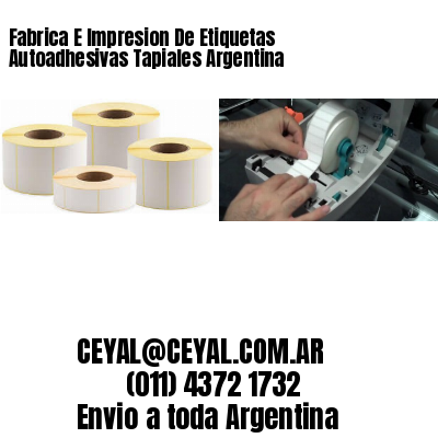 Fabrica E Impresion De Etiquetas Autoadhesivas Tapiales Argentina