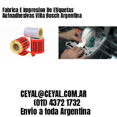 Fabrica E Impresion De Etiquetas Autoadhesivas Villa Bosch Argentina