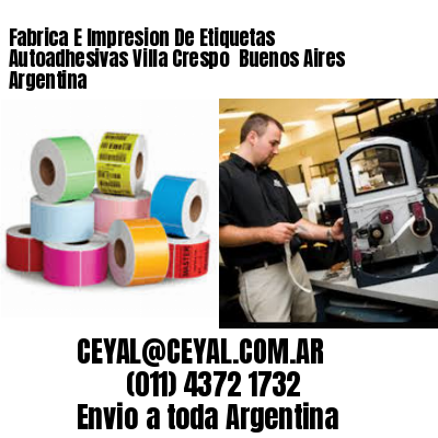 Fabrica E Impresion De Etiquetas Autoadhesivas Villa Crespo  Buenos Aires Argentina